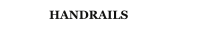 HANDRAILS